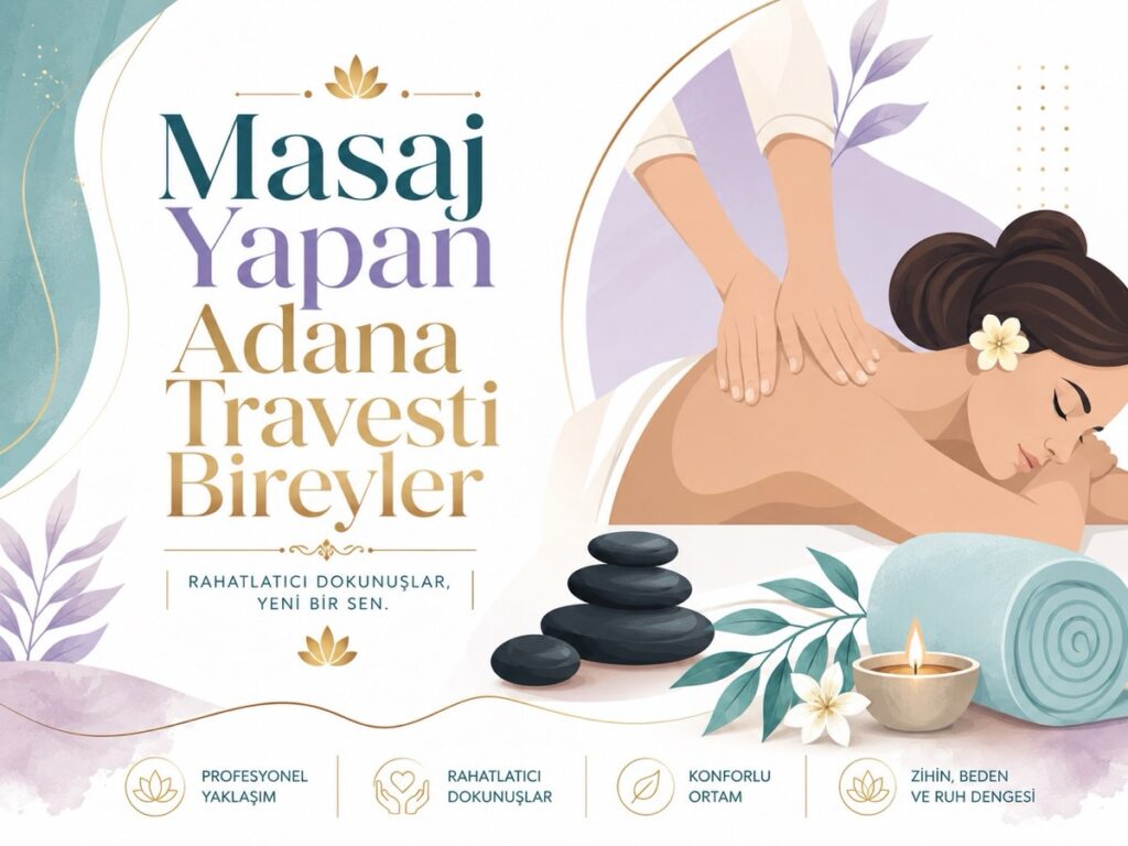 Masaj Yapan Adana Travesti